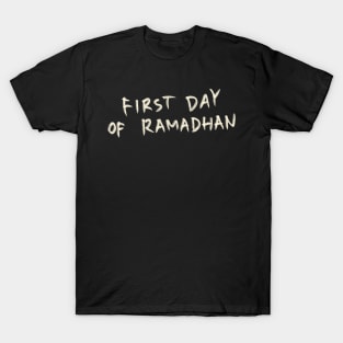 First Day Of Ramadhan T-Shirt